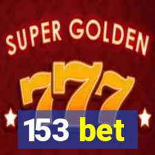 153 bet